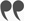 quotation_mark_open.png