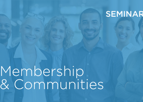 Listing image - Seminar  - Membership & Communities.png